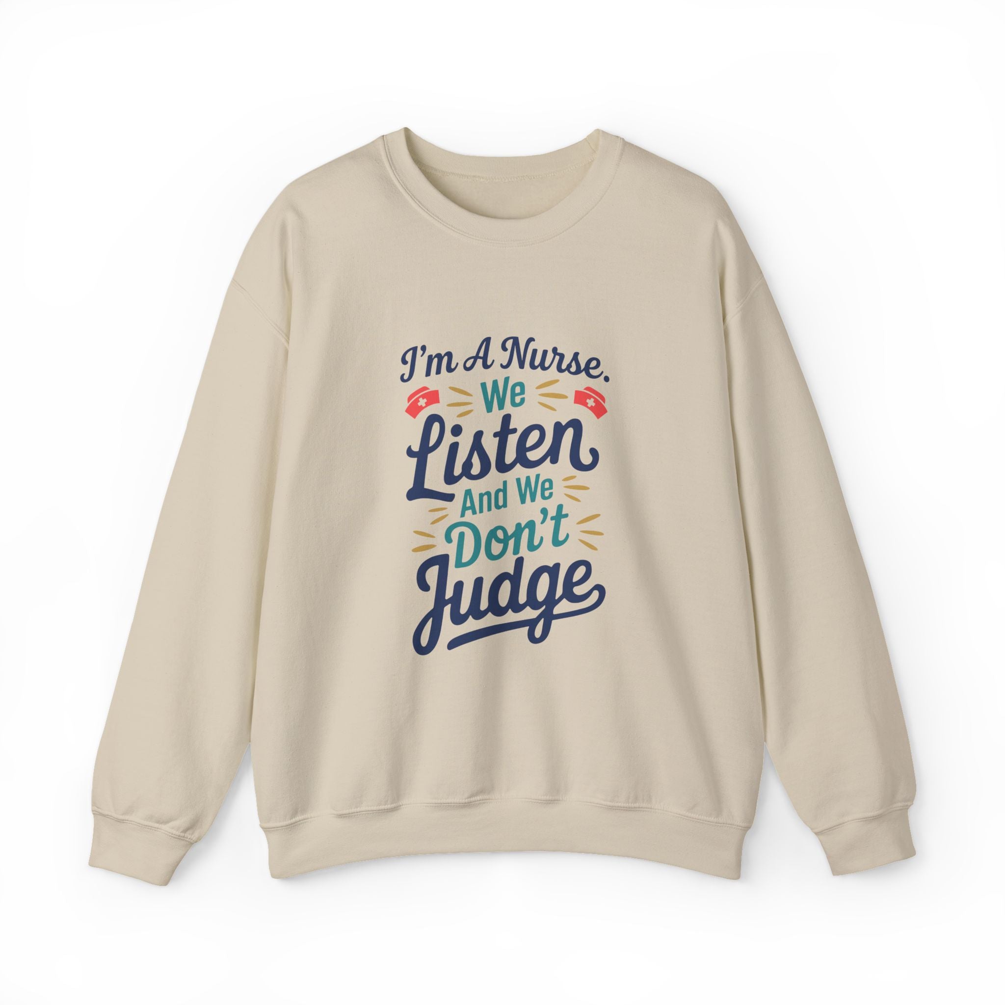 We Listen & We Don't Judge - Crewneck