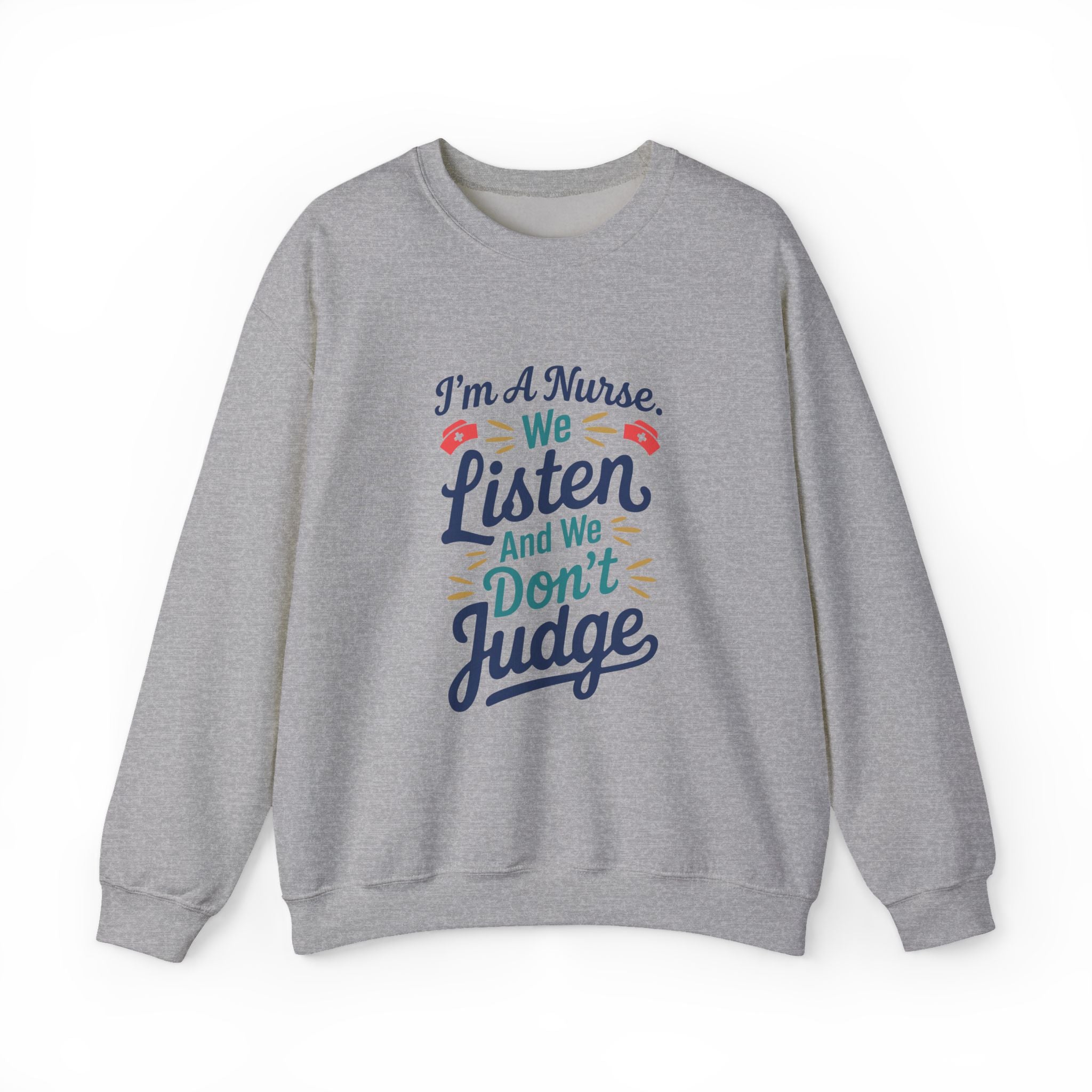 We Listen & We Don't Judge - Crewneck