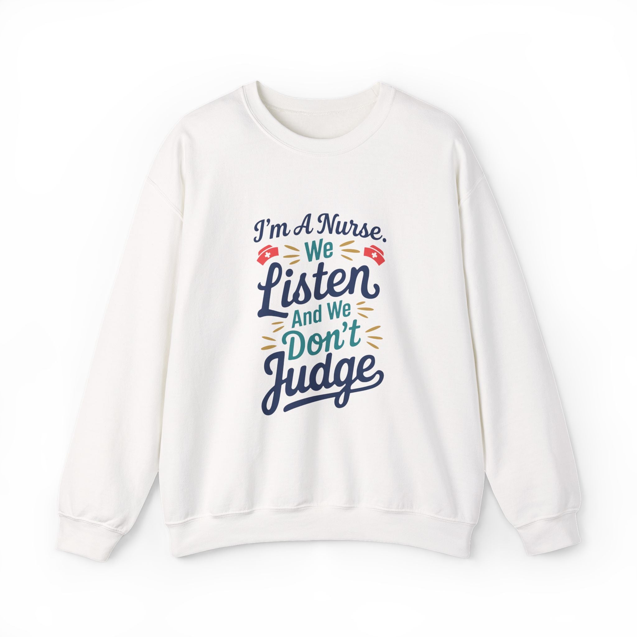 We Listen & We Don't Judge - Crewneck